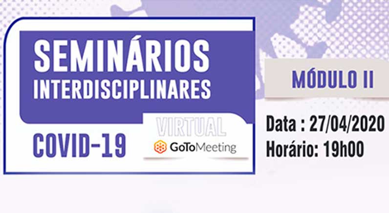 Seminários Interdisciplinares Academia de Medicina da Bahia - COVID-19 Modulo II