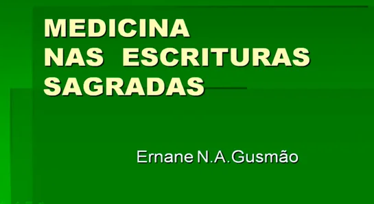 A Medicina nas Escrituras Sagradas.