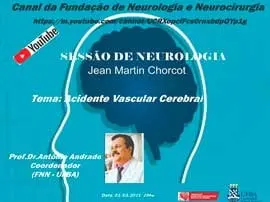 Sessão de Neurologia - Tema Acidente Vascular Cerebral