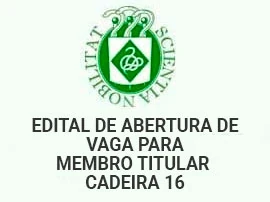  Edital de abertura de vaga para membro titular Cadeira 16