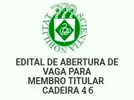  Edital de abertura de vaga para membro titular Cadeira 46