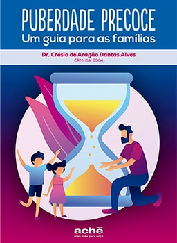 Prof. Dr. Crésio Aragão Dantas Alves, lança o livro Puberdade Precoce: Um Guia para as Famílias
